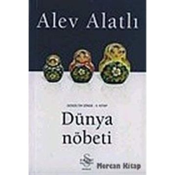 GOGOL´UN İZİNDE 2. KITAP DÜNYA NÖBETİ - ALEV ALATLI