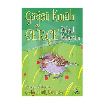 GÖĞSÜ KINALI SERÇE ŞİİRLERLE HALK MASALLARI - NIHAT BEHRAM
