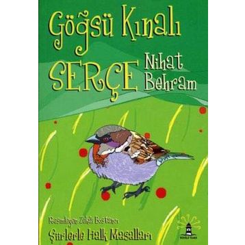 GÖĞSÜ KINALI SERÇE ŞİİRLERLE HALK MASALLARI - NIHAT BEHRAM