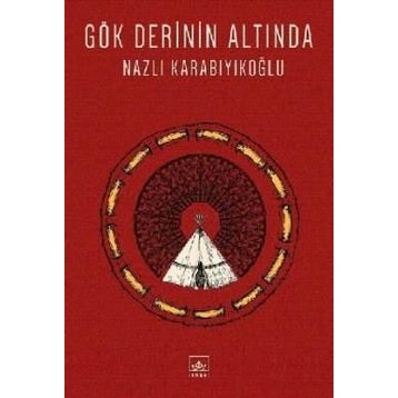 Gök Derinin Altında - Nazlı Karabıyıkoğlu