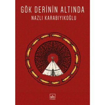 Gök Derinin Altında - Nazlı Karabıyıkoğlu