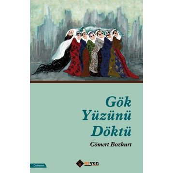 Gök Yüzünü Döktü - Cömert Bozkurt