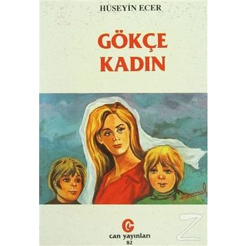 GÖKÇE KADIN - HÜSEYİN ECER