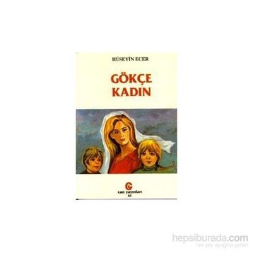 GÖKÇE KADIN - HÜSEYİN ECER