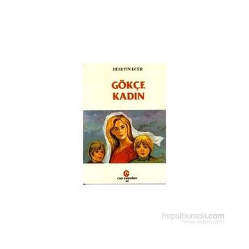 GÖKÇE KADIN - HÜSEYİN ECER