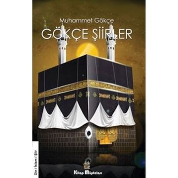 Gökçe Şiirler Muhammet Gökçe
