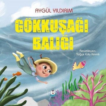 Gökkuşağı Balığı - Aygül Yıldırım