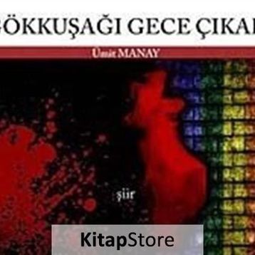 GÖKKUŞAĞI GECE ÇIKAR - GENEL