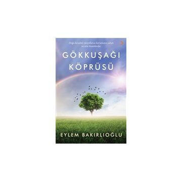 Gökkuşağı Köprüsü Eylem Bakırlıoğlu