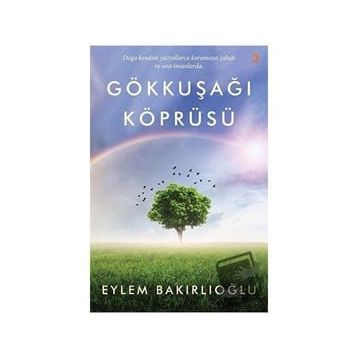 Gökkuşağı Köprüsü Eylem Bakırlıoğlu