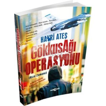 Gökkuşağı Operasyonu - Hayri Ateş