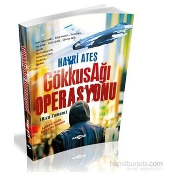 Gökkuşağı Operasyonu - Hayri Ateş