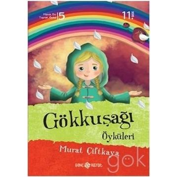 Gökkuşağı Öyküleri - Murat Çiftkaya