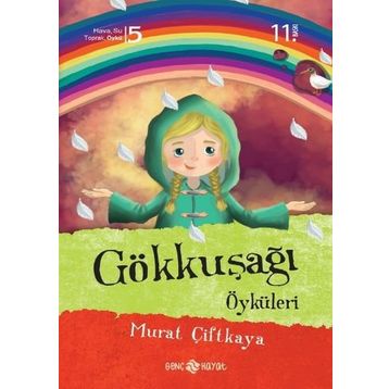 Gökkuşağı Öyküleri - Murat Çiftkaya