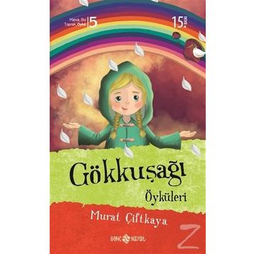 Gökkuşağı Öyküleri - Murat Çiftkaya