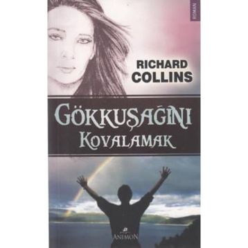 Gökkuşağını Kovalamak - Richard Collins