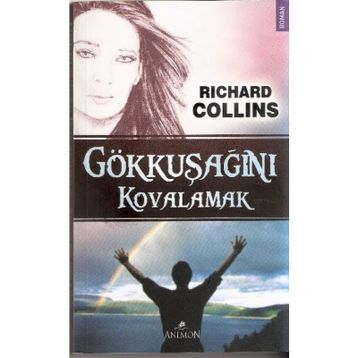 Gökkuşağını Kovalamak - Richard Collins