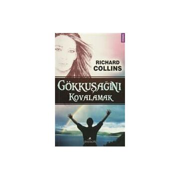 Gökkuşağını Kovalamak - Richard Collins
