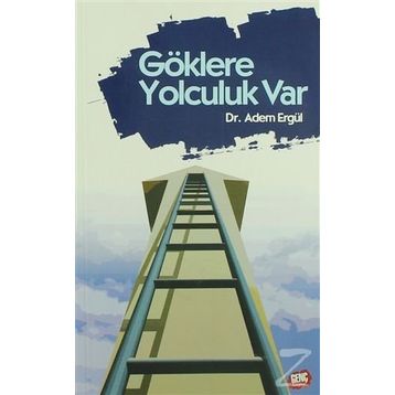 GÖKLERE YOLCULUK VAR - ADEM ERGÜL