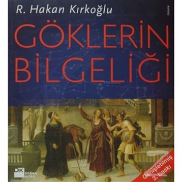 GÖKLERİN BİLGELİĞİ - R. HAKAN KIRKOĞLU