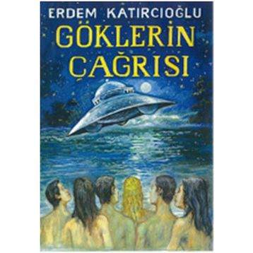 GÖKLERİN ÇAĞRISI - ERDEM KATIRCIOĞLU