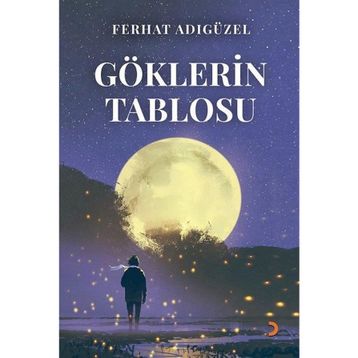 Göklerin Tablosu Ferhat Adıgüzel