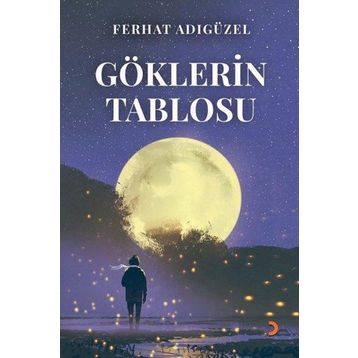 Göklerin Tablosu Ferhat Adıgüzel