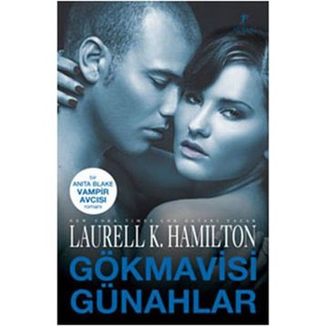 GÖKMAVİSİ GÜNAHLAR - LAURELL K. HAMILTONO