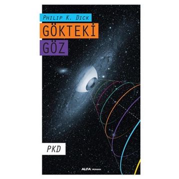 Gökteki Göz - Philip K. Dick