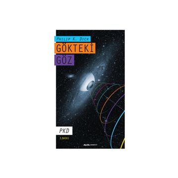 Gökteki Göz - Philip K. Dick
