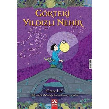 Gökteki Yıldızlı Nehir - Grace Lin