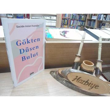 Gökten Düşen Bulut - Sacide Aslan Kuşoğlu