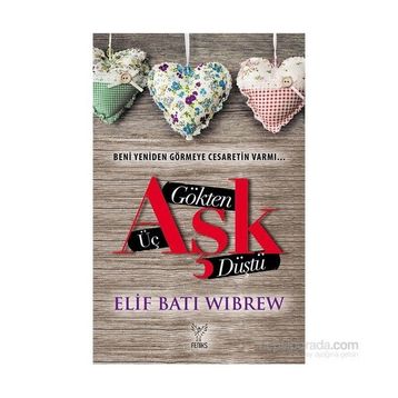 Gökten Üç Aşk Düştü - Elif Batı Wibrew