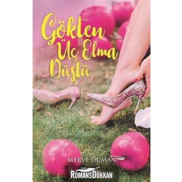 Gökten Üç Elma Düştü - Merve Duman