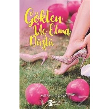 Gökten Üç Elma Düştü - Merve Duman