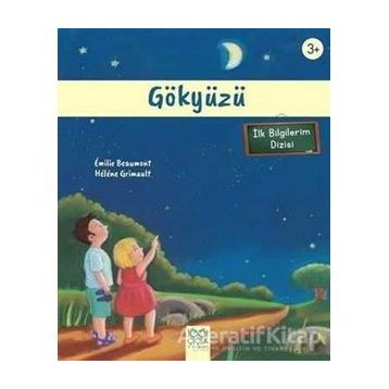 Gökyüzü 3+ Yaş - İlk Bilgilerim Dizisi Emilie Beaumont Beaumont,Helene Grimault