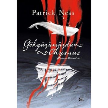 Gökyüzümüzdü Okyanus - Patrick Ness