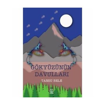 Gökyüzünün Davulları - Tansu Bele