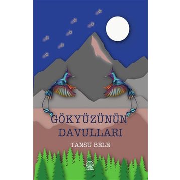 Gökyüzünün Davulları - Tansu Bele
