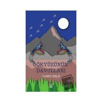 Gökyüzünün Davulları - Tansu Bele