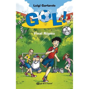 Gol! - Final Rüyası - Luigi Garlando
