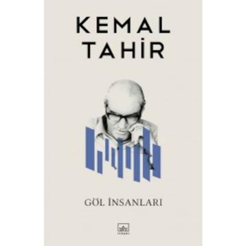 GÖL İNSANLARI - KEMAL TAHIR