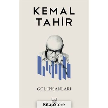 GÖL İNSANLARI - KEMAL TAHIR