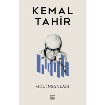 GÖL İNSANLARI - KEMAL TAHIR