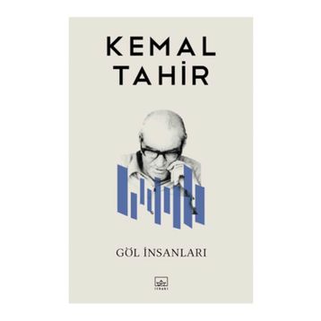 GÖL İNSANLARI - KEMAL TAHIR