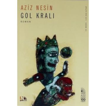Gol Kralı - Aziz Nesin