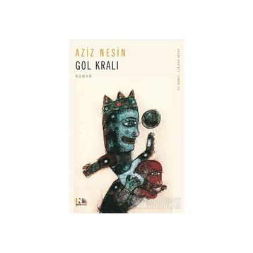 Gol Kralı - Aziz Nesin