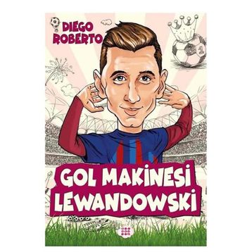Gol Makinesi Lewandowski - Diego Roberto
