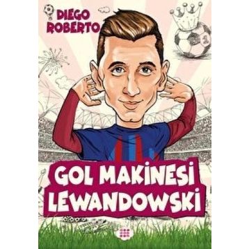 Gol Makinesi Lewandowski - Diego Roberto
