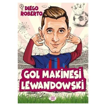Gol Makinesi Lewandowski - Diego Roberto